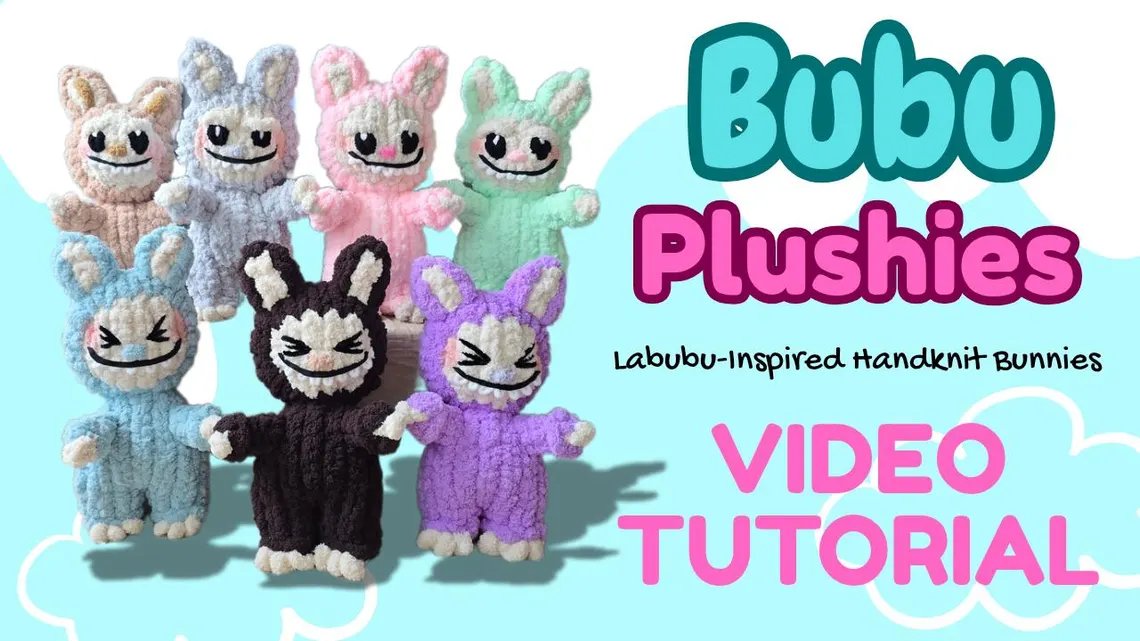 Handknit Bubu Plushies Pattern with Video Tutorial -inspired